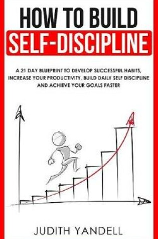 Cover of How to Build Self Discipline