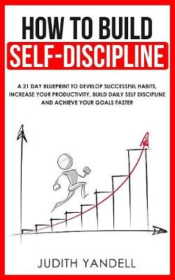 Book cover for How to Build Self Discipline