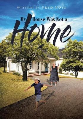 Book cover for My House Was Not a Home