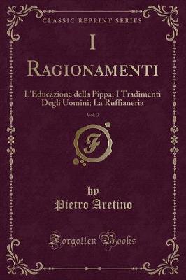 Book cover for I Ragionamenti, Vol. 2