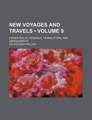 Book cover for New Voyages and Travels (Volume 9); Consisting of Originals, Translations, and Abridgements