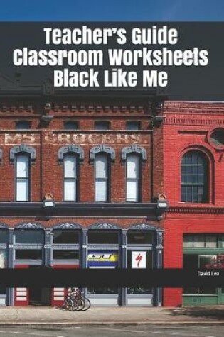 Cover of Teacher's Guide Classroom Worksheets Black Like Me