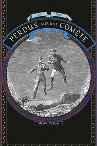 Cover of Perdus Sur Une Comete Ou Les Aventures D'hector Servadac