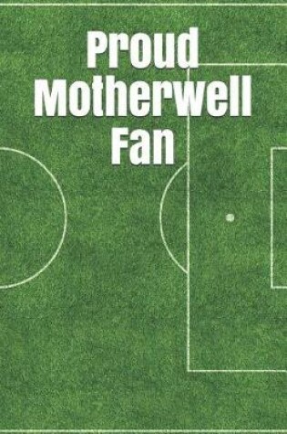 Cover of Proud Motherwell Fan