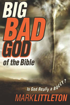 Book cover for Big, Bad God of the Bible