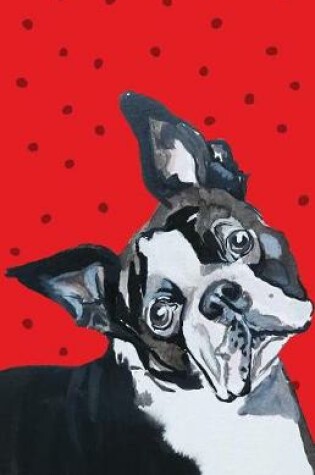 Cover of Bullet Journal for Dog Lovers Boston Terrier
