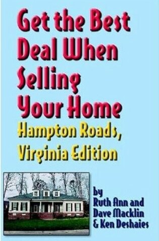 Cover of Get the Best Deal When Selling Your Home Hampton Roads, Virginia Edition