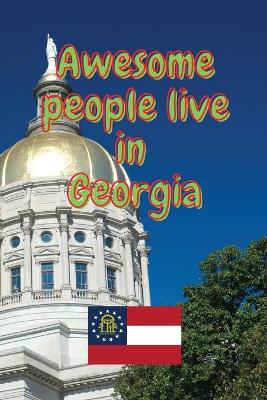 Book cover for Awesome people live in Georgia