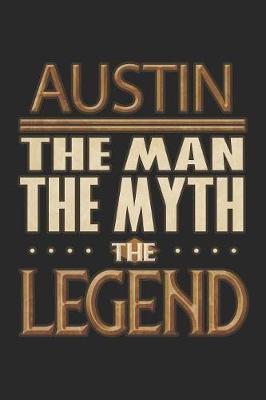 Cover of Austin The Man The Myth The Legend