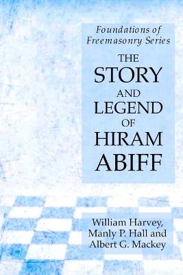 Book cover for The Story and Legend of Hiram Abiff