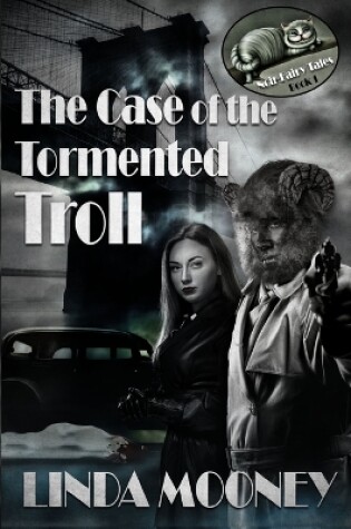 Cover of The Case of the Tormented Troll