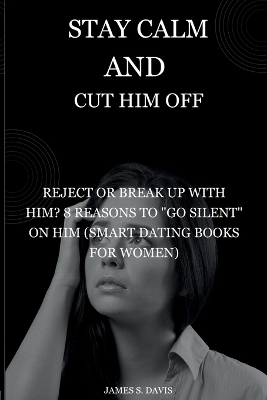 Book cover for Stay Calm and Cut Him Off