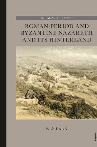 Cover of Roman-Period and Byzantine Nazareth and its Hinterland