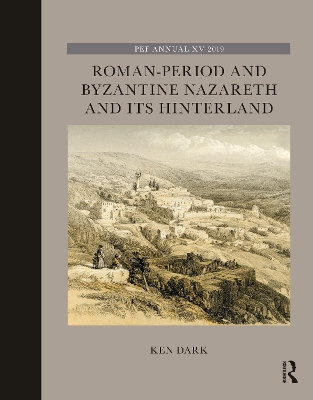 Book cover for Roman-Period and Byzantine Nazareth and its Hinterland