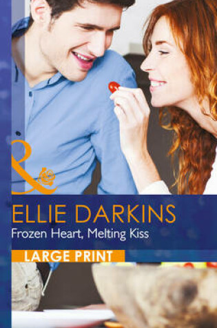 Cover of Frozen Heart, Melting Kiss