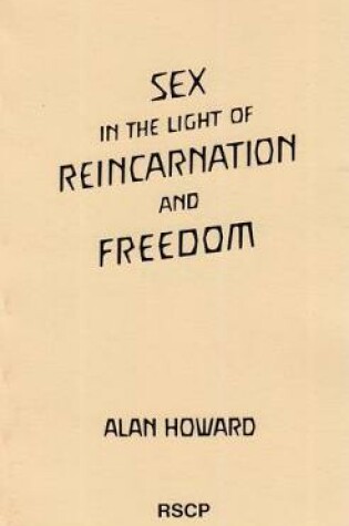 Cover of Sex in the Light of Reincarnation and Freedom