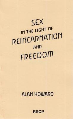 Cover of Sex in the Light of Reincarnation and Freedom