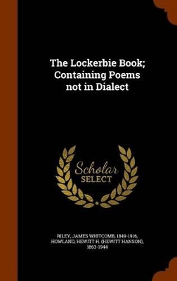 Book cover for The Lockerbie Book; Containing Poems Not in Dialect