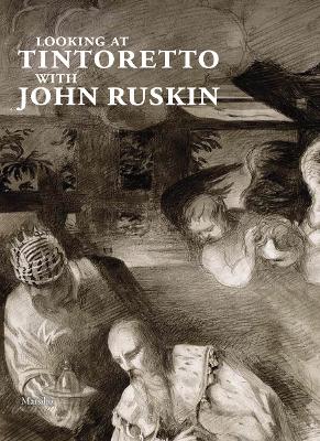 Book cover for Looking at Tintoretto with John Ruskin