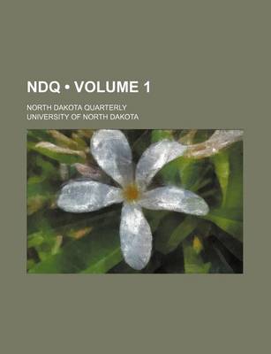 Book cover for Ndq (Volume 1); North Dakota Quarterly