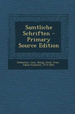 Cover of Samtliche Schriften - Primary Source Edition