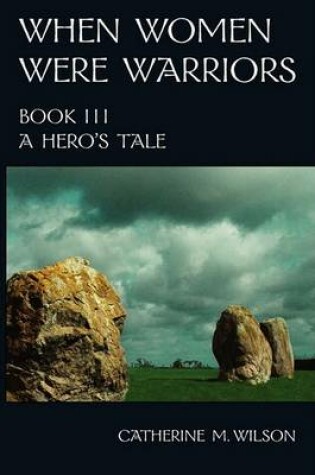 Cover of When Women Were Warriors Book III
