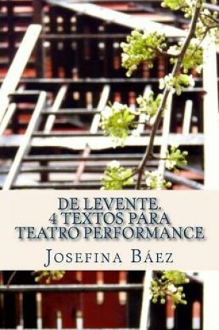 Cover of De Levente. 4 textos para teatro performance