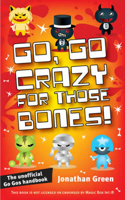 Book cover for Go, Go Crazy for Those Bones!