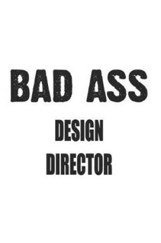 Cover of Bad Ass Design Director