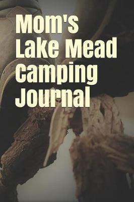 Book cover for Mom's Lake Mead Camping Journal