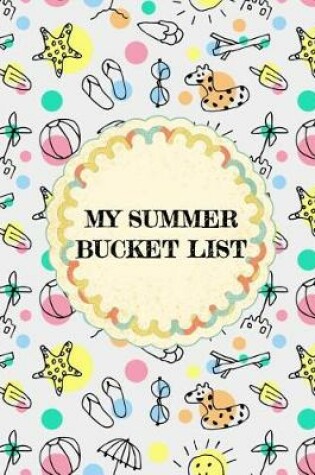 Cover of My Summer Bucket List