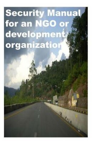 Cover of Security Manual for an Ngo or Development Organisation