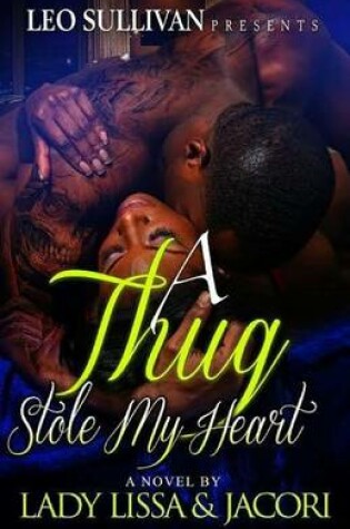 Cover of A Thug Stole My Heart