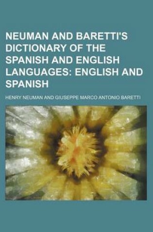 Cover of Neuman and Baretti's Dictionary of the Spanish and English Languages; English and Spanish