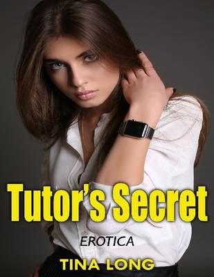 Book cover for Tutor's Secret: Erotica