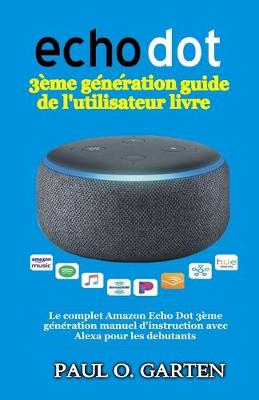 Book cover for Echo Dot 3eme generation guide de l'utilisateur livre