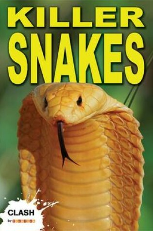 Cover of Clash Level 1: Killer Snakes