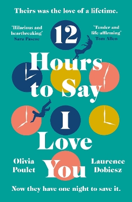 Book cover for 12 Hours To Say I Love You