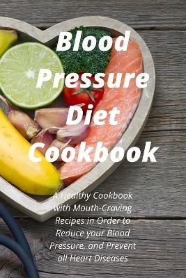 Book cover for Blood Pressure Diet Cookbook