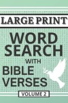 Book cover for Large Print Word Search with Bible Verses, Volume 2