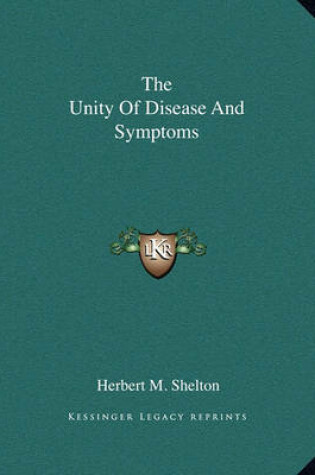 Cover of The Unity of Disease and Symptoms