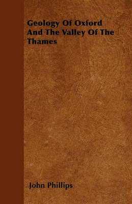 Book cover for Geology Of Oxford And The Valley Of The Thames