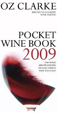 Book cover for Oz Clarke Pocket Wine Book 2009