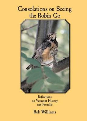 Book cover for Consolations on Seeing the Robin Go