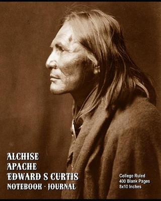 Book cover for Alchise, Apache - Edward S Curtis - Notebook - Journal