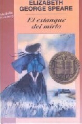 Cover of El Estanque del Mirlo (the Witch of Blackbird Pond)