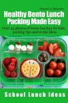 Book cover for Healthy Bento Lunch Packing Made Easy