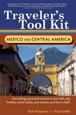 Book cover for Traveler's Tool Kit: Mexico and Central America