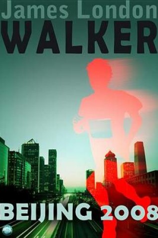 Cover of Walker: Beijing 2008