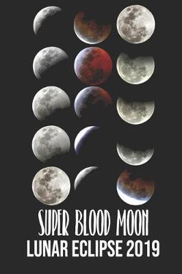 Book cover for Super Blood Moon Lunar Eclipse 2019